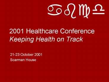 2001 Healthcare Conference Keeping Health on Track