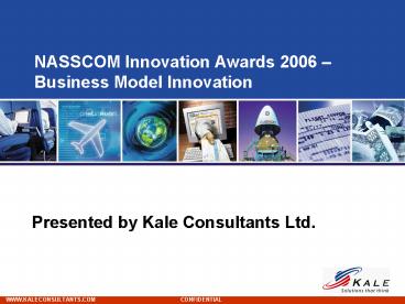 Kale Consultants Limited Nasscom Innovation Awards 2006