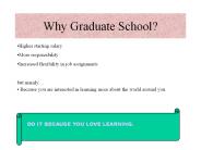 Why Graduate School?