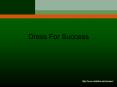 Dress For Success PowerPoint PPT Presentation