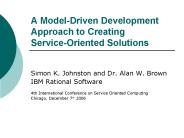 A ModelDriven Development Approach to Creating ServiceOriented Solutions