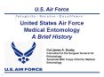 United States Air Force Medical Entomology A Brief History PowerPoint PPT Presentation