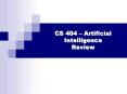 CS 404 Artificial Intelligence Review PowerPoint PPT Presentation