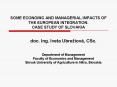 SOME ECONOMIC AND MANAGERIAL IMPACTS OF THE EUROPEAN INTEGRATION: CASE STUDY OF SLOVAKIA PowerPoint PPT Presentation