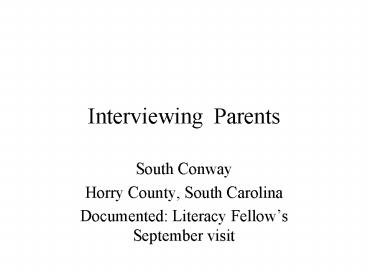 Interviewing Parents