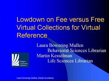 Lowdown on Fee versus Free Virtual Collections for Virtual Reference