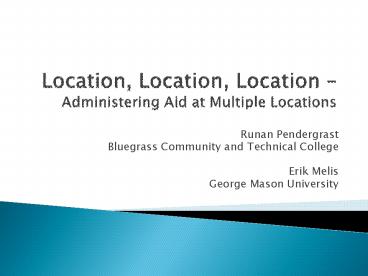 Location, Location, Location Administering Aid at Multiple Locations