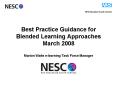 Best Practice Guidance for Blended Learning Approaches March 2008 Marion Waite elearning Task Force PowerPoint PPT Presentation