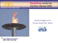 Blog2Blog meets the Olympic Games 2008 PowerPoint PPT Presentation