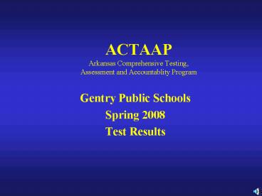ACTAAP Arkansas Comprehensive Testing, Assessment and Accountablity Program