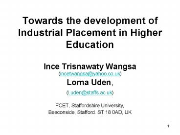 Towards the development of Industrial Placement in Higher Education