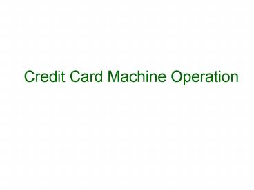Credit Card Machine Operation