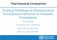 Training Workshop on Pharmaceutical Development with focus on Paediatric Formulations PowerPoint PPT Presentation