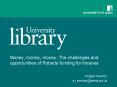 Money, money, money: The challenges and opportunities of Roberts funding for libraries PowerPoint PPT Presentation