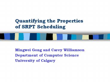 Quantifying the Properties      of SRPT Scheduling