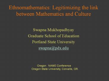 Ethnomathematics: Legitimizing the link between Mathematics and Culture