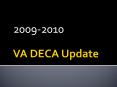 VA DECA Update PowerPoint PPT Presentation