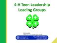 4-H Teen Leadership Leading Groups PowerPoint PPT Presentation