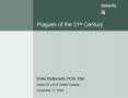 Plagues of the 21st Century PowerPoint PPT Presentation