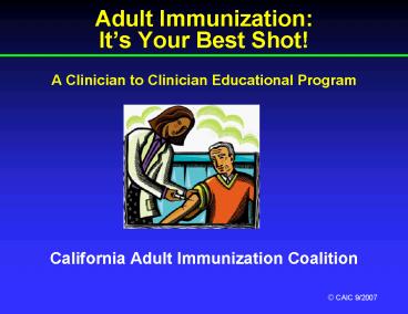 Adult Immunization: Its Your Best Shot A Clinician to Clinician Educational Program