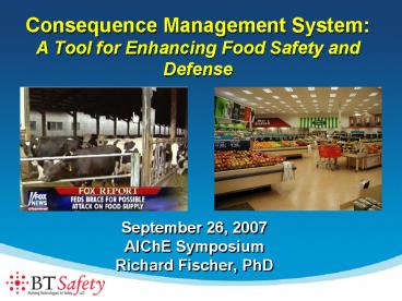 Consequence Management System: A Tool for Enhancing Food Safety and Defense