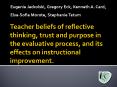 Teacher beliefs of reflective thinking, trust and purpose in the evaluative process, and its effects PowerPoint PPT Presentation