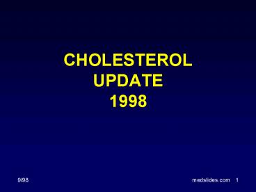 CHOLESTEROL UPDATE 1998