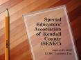 Special Educators Association of Kendall County SEAKC PowerPoint PPT Presentation