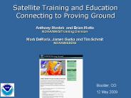 Satellite Training and Education Connecting to Proving Ground
