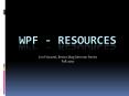 WPF - Resources PowerPoint PPT Presentation