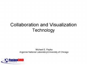 Collaboration and Visualization Technology
