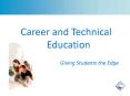 Career and Technical Education PowerPoint PPT Presentation