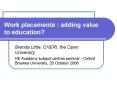 Work placements : adding value to education PowerPoint PPT Presentation