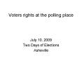Voters rights at the polling place PowerPoint PPT Presentation