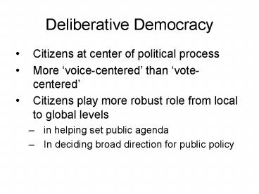 Deliberative Democracy