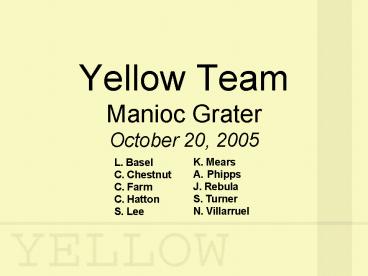Yellow Team Manioc Grater October 20, 2005