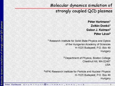 Molecular dynamics simulation of strongly coupled QCD plasmas