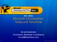 PREVIR301 Microsoft Virtualization: Today and Tomorrow PowerPoint PPT Presentation