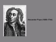 Alexander Pope (1688-1744)