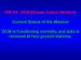 IRS-P4 OCM (Ocean Colour Monitor) PowerPoint PPT Presentation