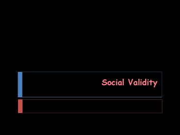 Social Validity