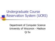 Undergraduate Course Reservation System (UCRS)