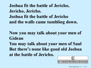 Joshua fit the battle of Jericho,