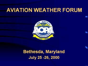 AVIATION WEATHER FORUM