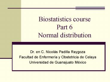 Biostatistics course Part 6 Normal distribution