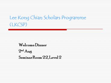 Lee Kong Chian Scholars Programme LKCSP