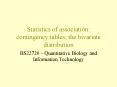 Statistics of association: contingency tables; the bivariate distribution PowerPoint PPT Presentation