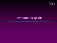 Heaps and heapsort PowerPoint PPT Presentation