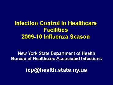 Infection Control in Healthcare Facilities 200910 Influenza Season