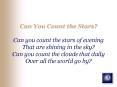 Can You Count the Stars Can you count the stars of evening That are shining in the sky Can you count PowerPoint PPT Presentation